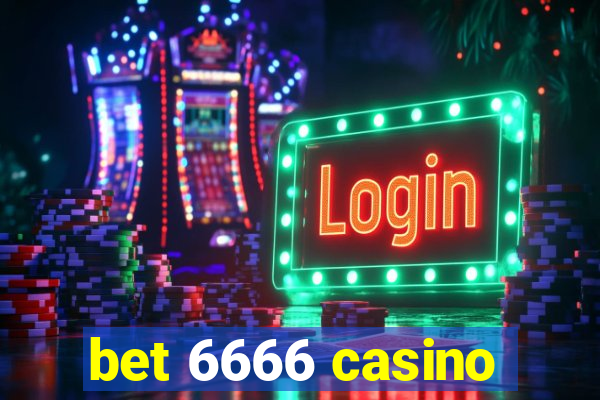 bet 6666 casino